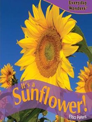 cover image of It's a Sunflower!